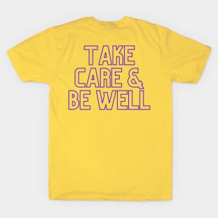 Scream Therapy Podcast 2-sided Take Care & Be Well design T-Shirt